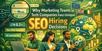 Why Marketing Teams Of Tech Companies Face Unique Seo Hiring Decisions